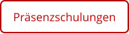 Präsenzschulungen