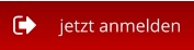 jetzt anmelden