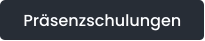 Präsenzschulungen