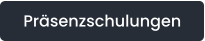 Präsenzschulungen