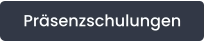 Präsenzschulungen